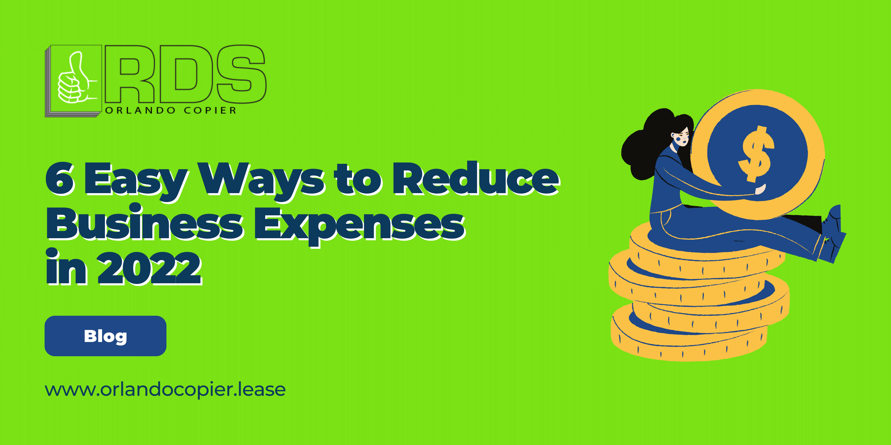 6 Easy Ways to Reduce Business Expenses in 2022￼