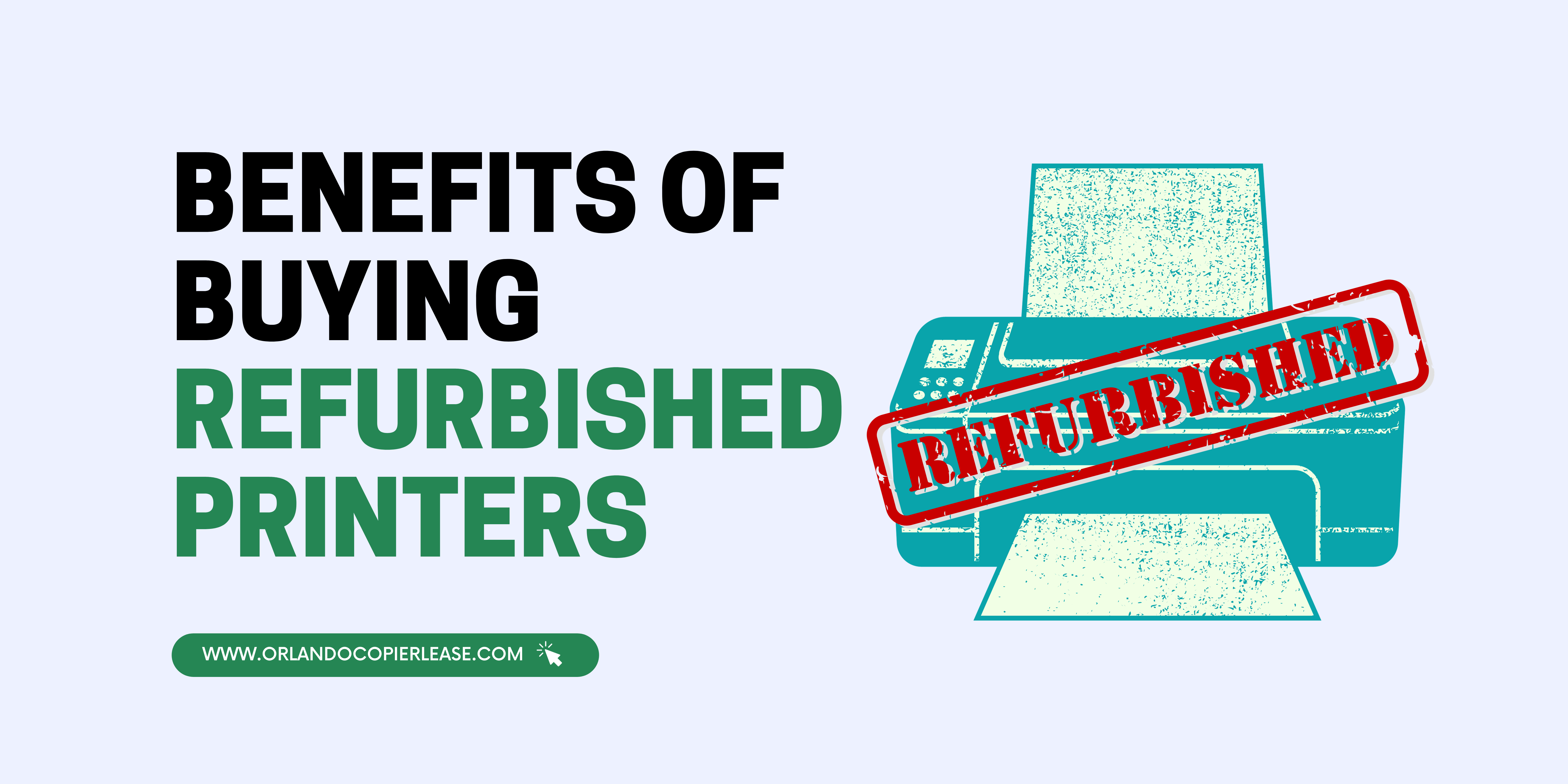Benefits of Buying Refurbished Printers