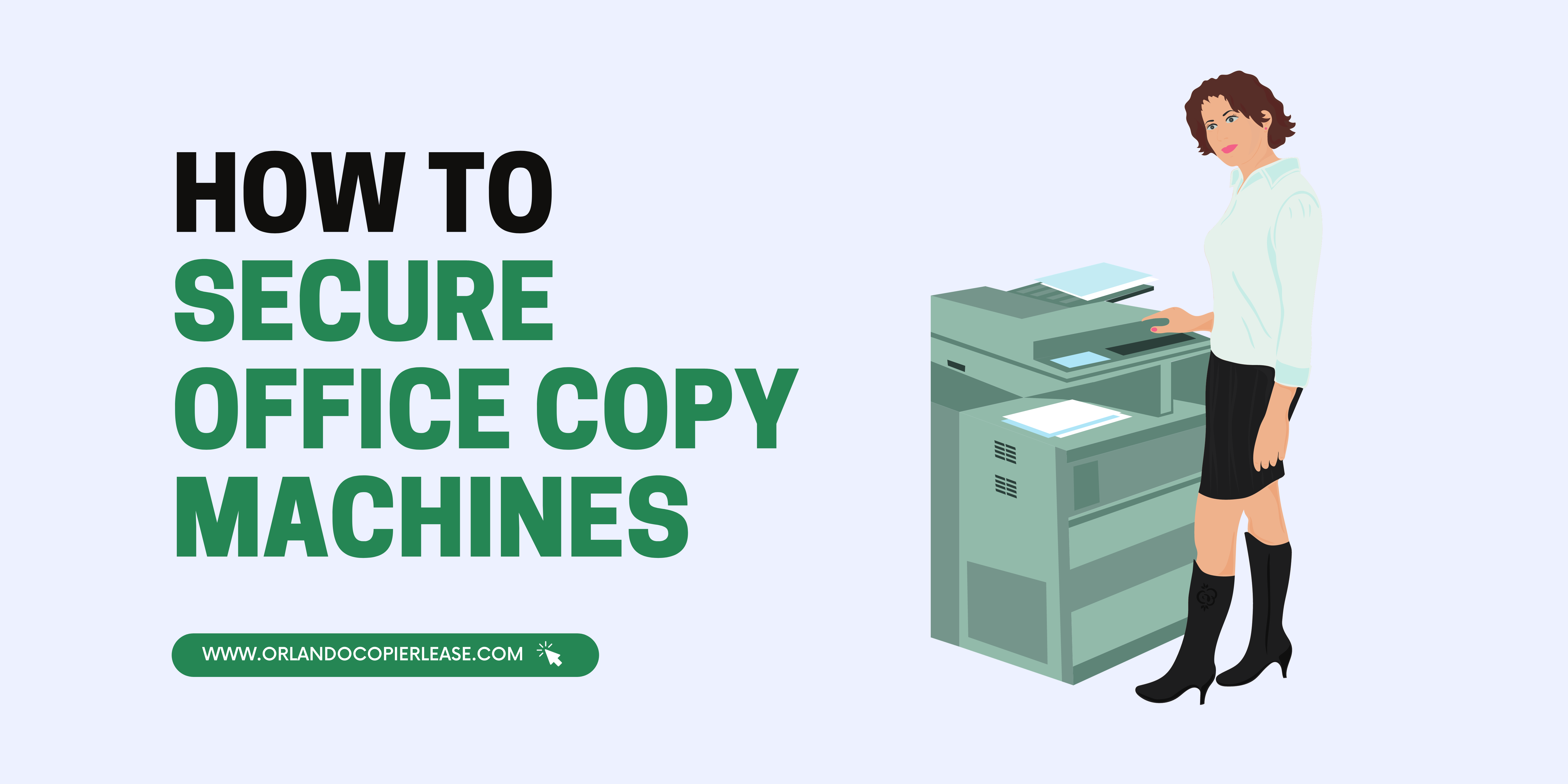How to Secure Office Copy Machines