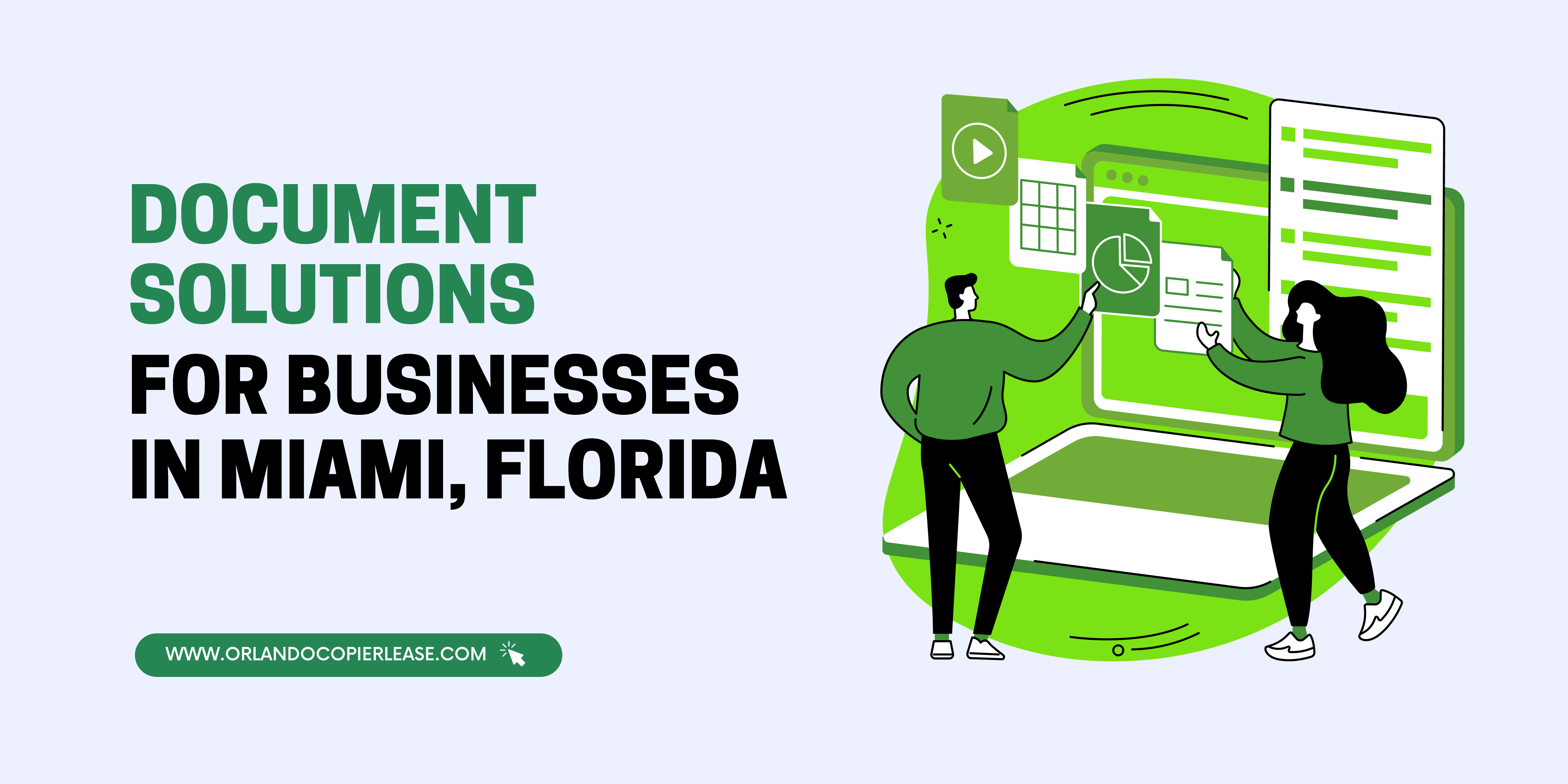 Document Solutions For Businesses in Miami, Florida