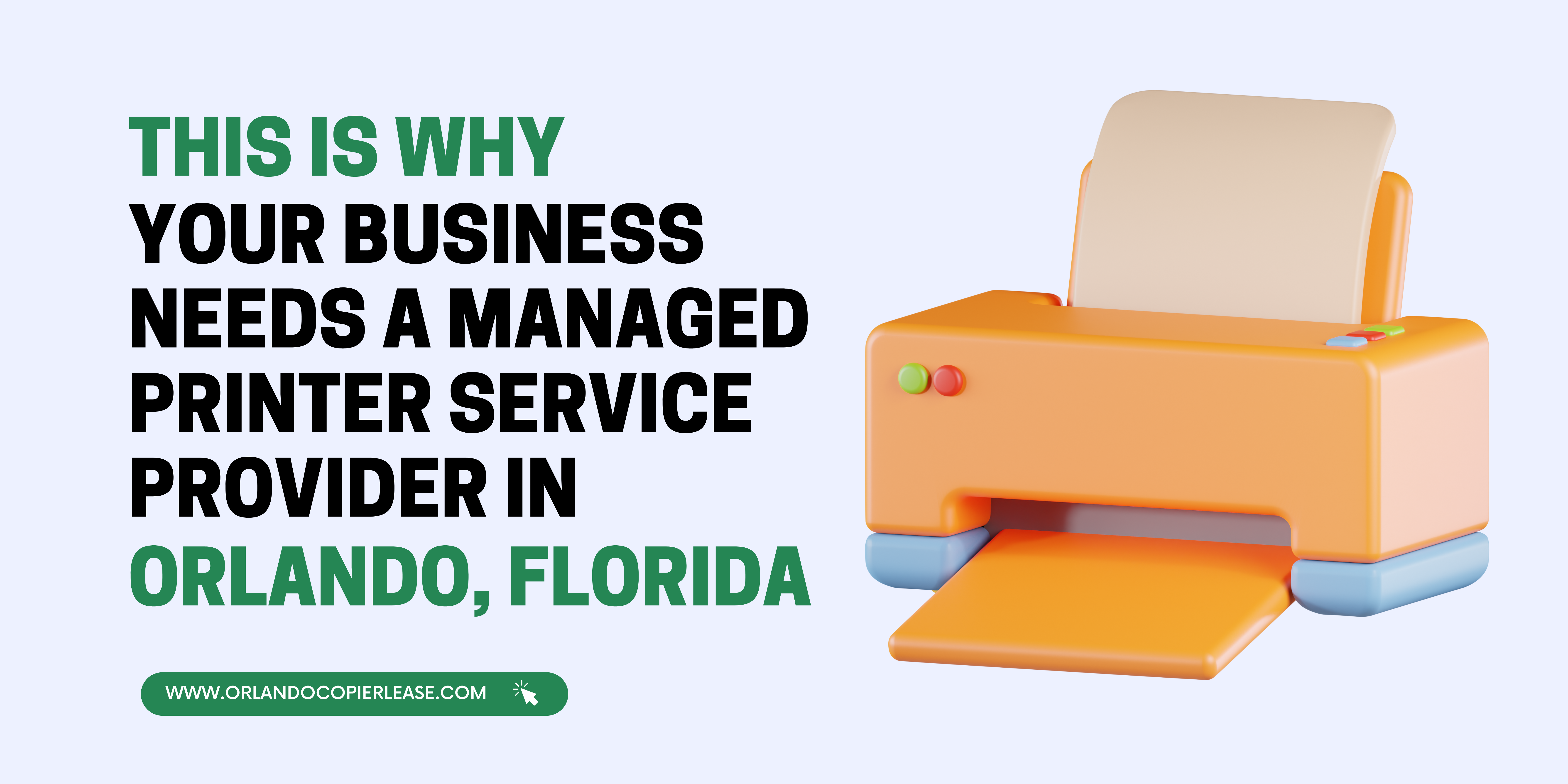 This is Why Your Business Needs a Managed Printer Service Provider in Orlando